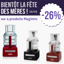 Promo Magimix Fête des Mères