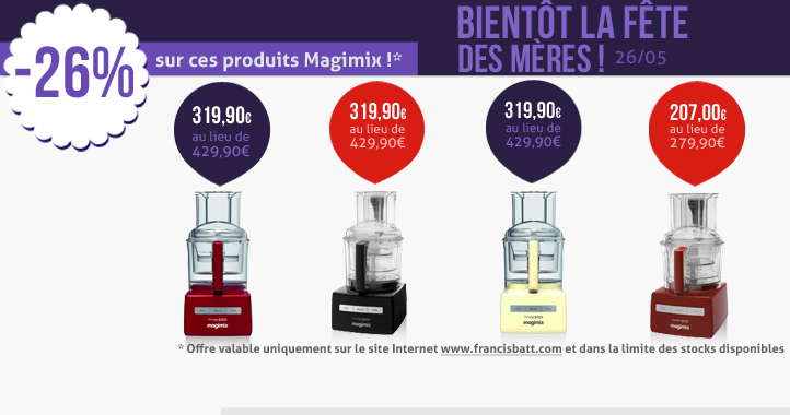 Promo Magimix F&ecirc;te des M&egrave;res !
