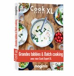 Grandes tablees & batchcooking - Livre de Recette Cook Expert XL