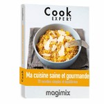 Ma cuisine saine et gourmande - Livre de Recette Cook Expert