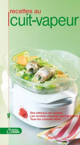 Bonnes recettes au cuit vapeur