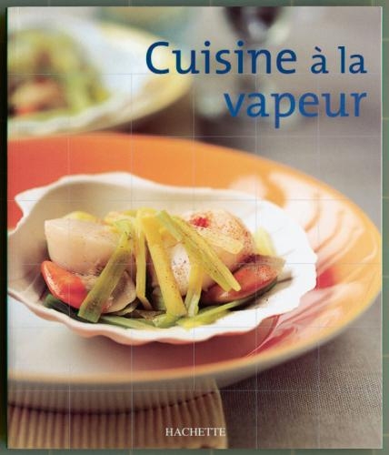 Cuisine &agrave; la vapeur