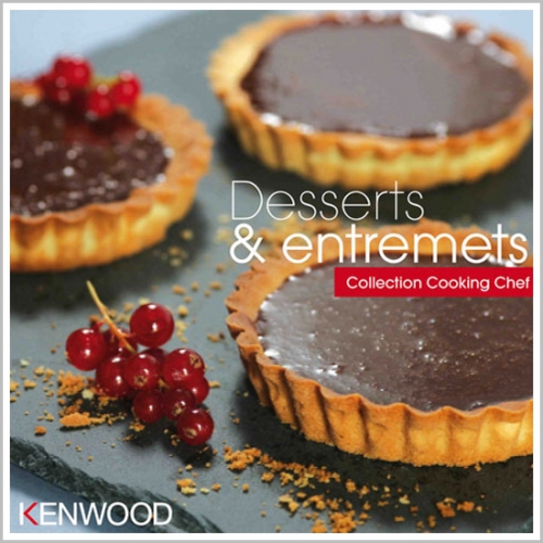 Livre : Desserts & entremets pour Cooking Chef Kenwood