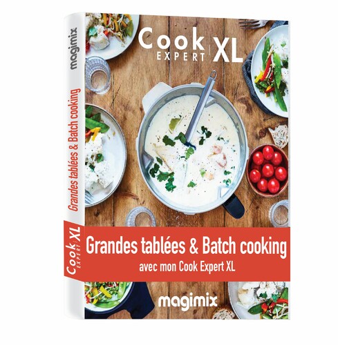Livre grandes tablées et batch cooking Cook Expert XL