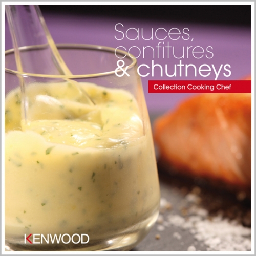 Livre : Sauces, confitures & chutneys pour Cooking Chef Kenwood