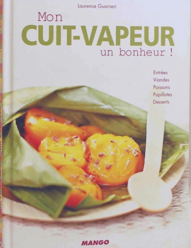 Mon cuit vapeur, un bonheur' de Laurence Guarneri