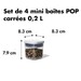 Sets de 4 mini boîtes POP