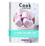 Cuisine des petits chefs - Livre de Recette Cook Expert