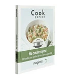 La cuisine vapeur - Livre de Recette Cook Expert