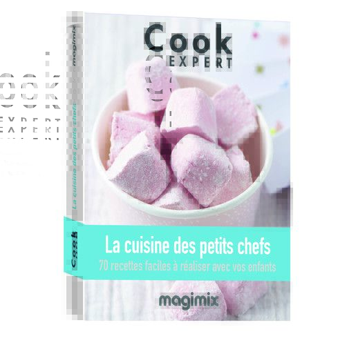 Cuisine des petits chefs - livre de recettes Magimix Cook Expert